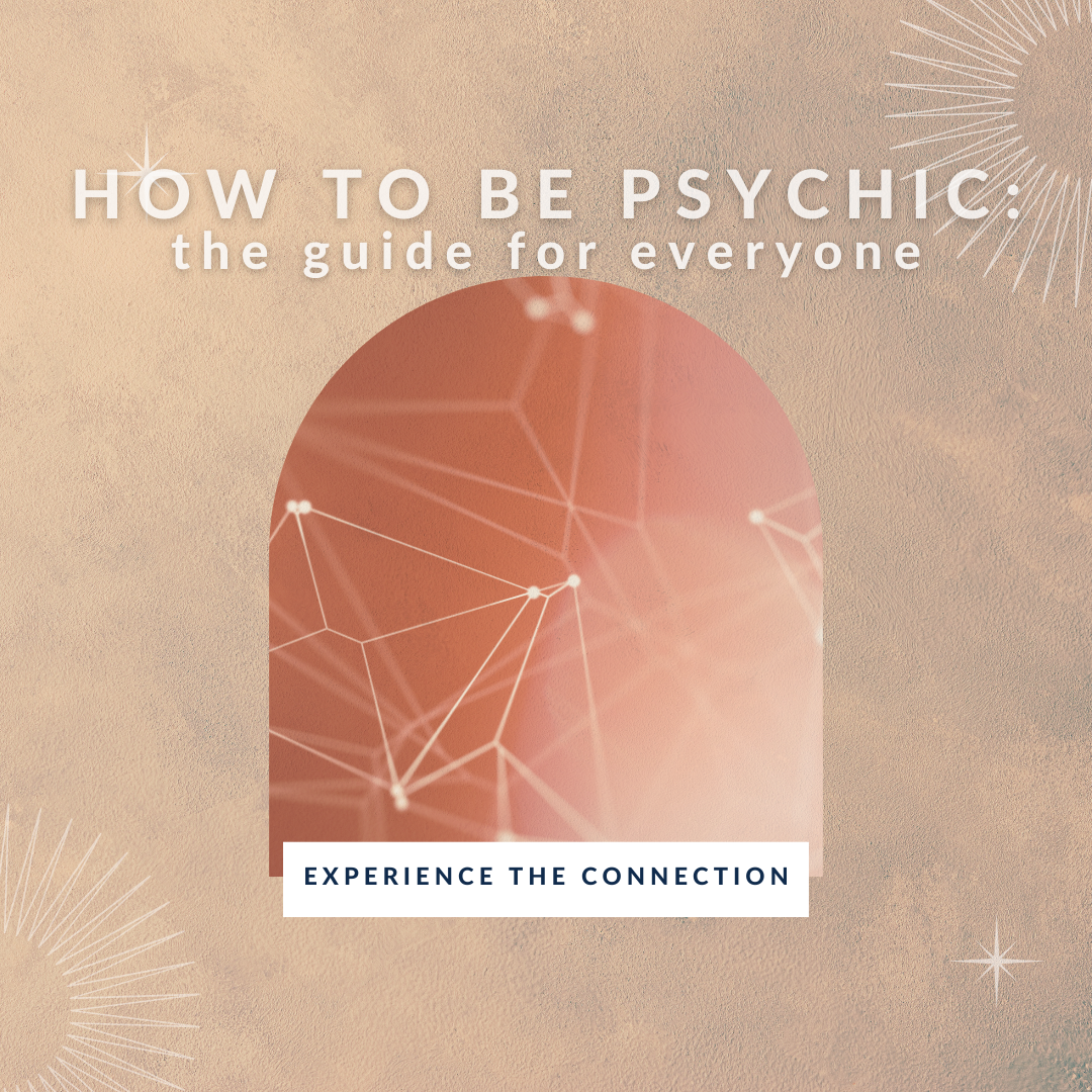 HOW TO BE PSYCHIC: the guide for everyone. preorder